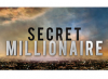 Secret Millionaire